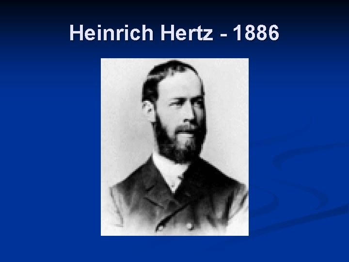 Heinrich Hertz - 1886 