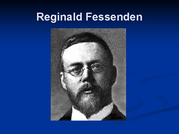 Reginald Fessenden 