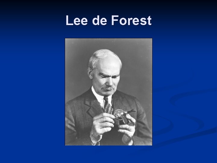 Lee de Forest 