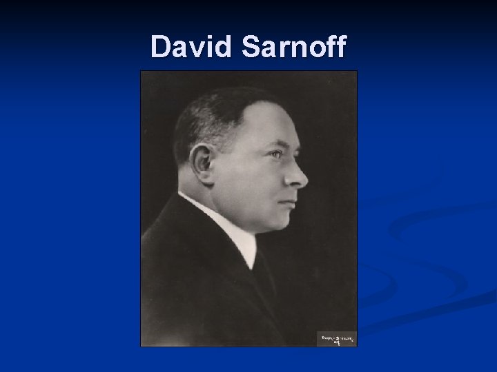 David Sarnoff 