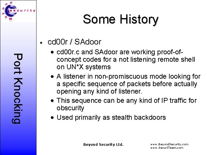 Some History • cd 00 r / SAdoor Port Knocking • cd 00 r.