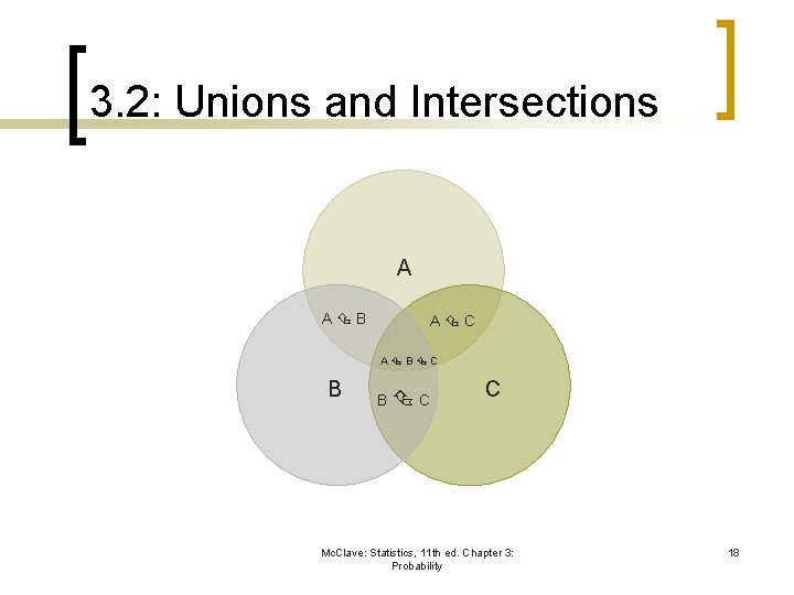 3. 2: Unions and Intersections A A B A C A B C B