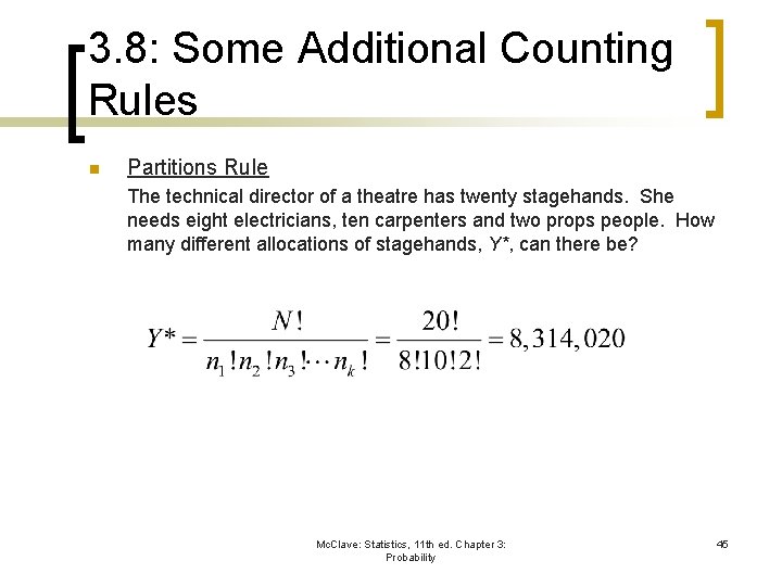 3. 8: Some Additional Counting Rules n Partitions Rule The technical director of a