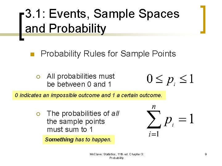 3. 1: Events, Sample Spaces and Probability Rules for Sample Points n ¡ All