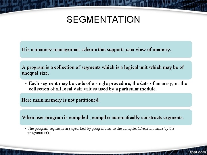 SEGMENTATION It is a memory-management scheme that supports user view of memory. A program SEGMENTATION It is a memory-management scheme that supports user view of memory. A program