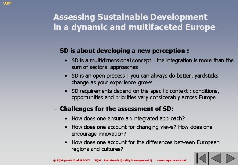 SQM Assessing Sustainable Development in a dynamic and multifaceted Europe – SD is about