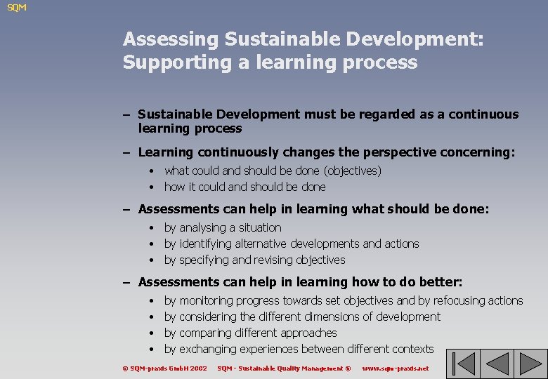 SQM Assessing Sustainable Development: Supporting a learning process – Sustainable Development must be regarded