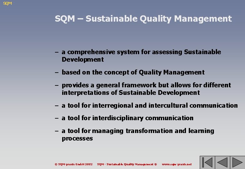 SQM – Sustainable Quality Management – a comprehensive system for assessing Sustainable Development –