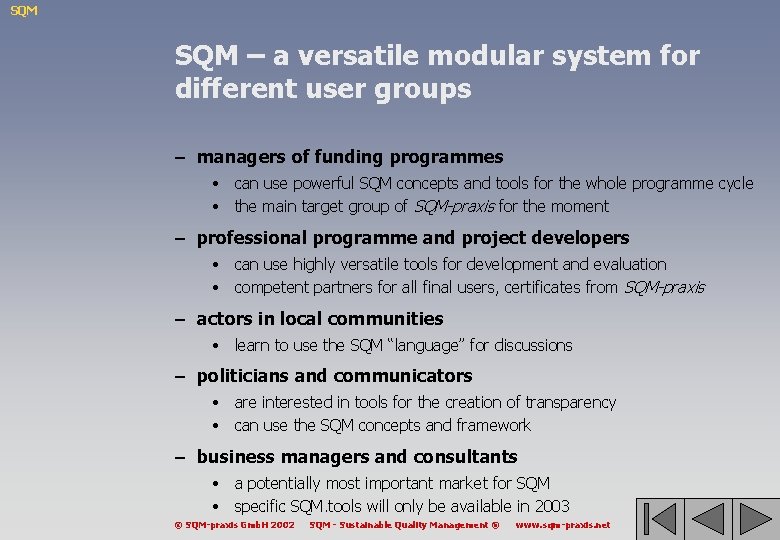 SQM – a versatile modular system for different user groups – managers of funding