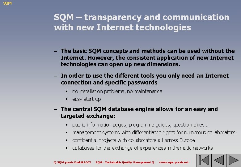 SQM – transparency and communication with new Internet technologies – The basic SQM concepts