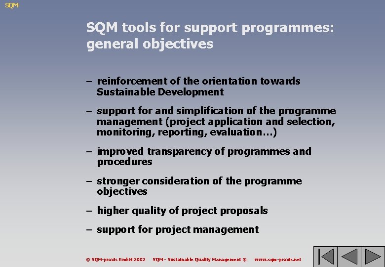 SQM tools for support programmes: general objectives – reinforcement of the orientation towards Sustainable