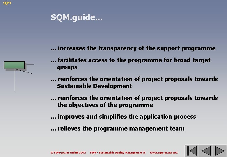 SQM SQM. guide. . . increases the transparency of the support programme . .