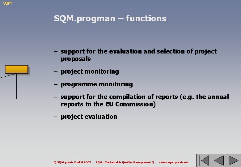 SQM SQM. progman – functions – support for the evaluation and selection of project