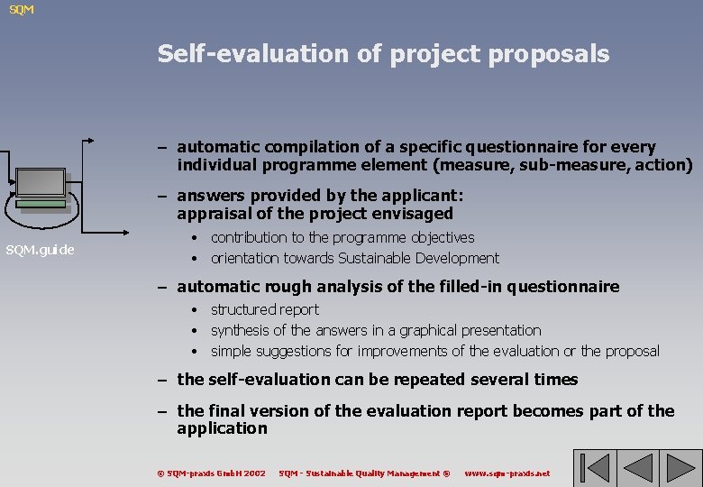 SQM Self-evaluation of project proposals – automatic compilation of a specific questionnaire for every
