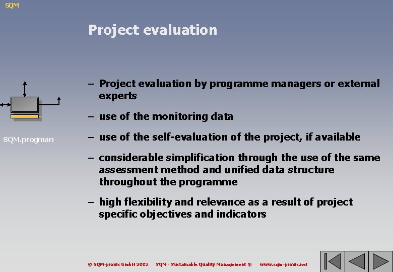 SQM Project evaluation – Project evaluation by programme managers or external experts – use
