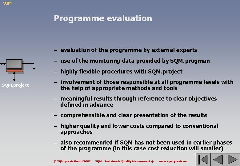SQM Programme evaluation – evaluation of the programme by external experts – use of