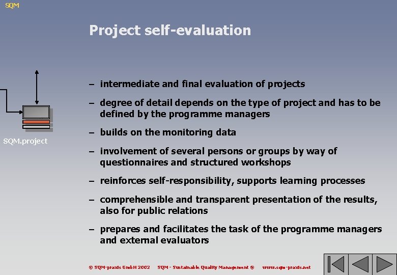 SQM Project self-evaluation – intermediate and final evaluation of projects – degree of detail