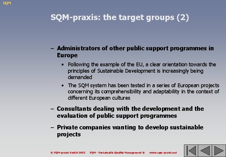 SQM SQM-praxis: the target groups (2) – Administrators of other public support programmes in