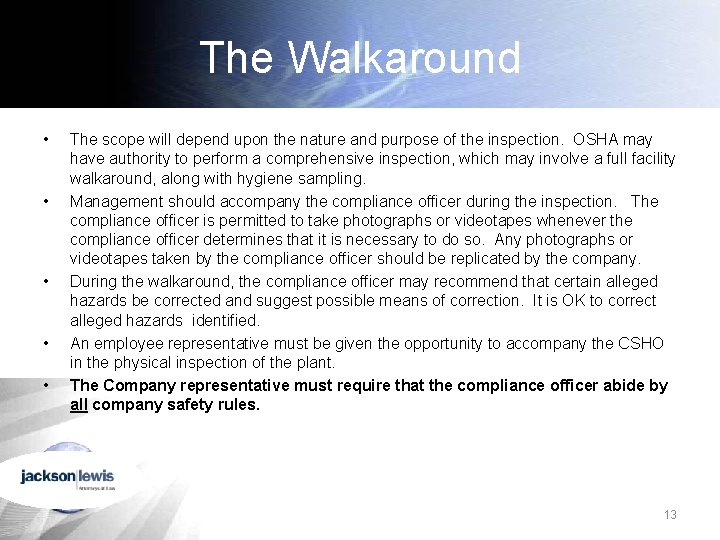 The Walkaround • • • The scope will depend upon the nature and purpose