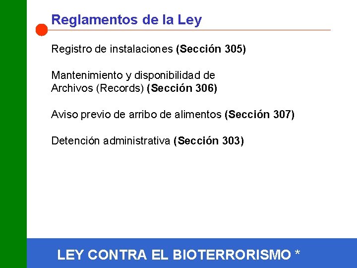 Reglamentos de la Ley Registro de instalaciones (Sección 305) Mantenimiento y disponibilidad de Archivos