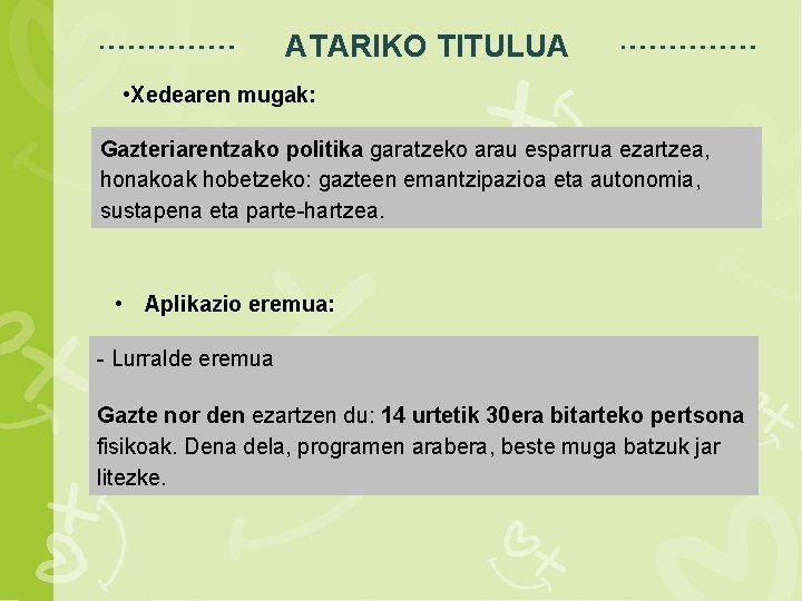 ATARIKO TITULUA Espacio para título • Xedearen mugak: Gazteriarentzako politika garatzeko arau esparrua ezartzea,