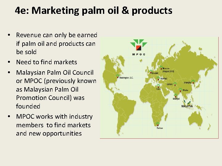 4 e: Marketing palm oil & products • Revenue can only be earned if