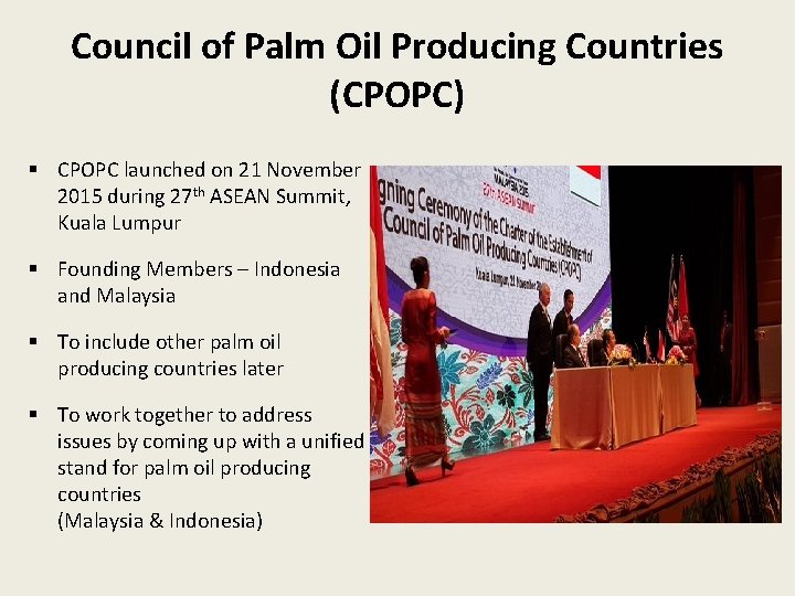 Council of Palm Oil Producing Countries (CPOPC) § CPOPC launched on 21 November 2015