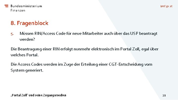 bmf. gv. at 8. Fragenblock 5. Müssen RIN/Access Code für neue Mitarbeiter auch über