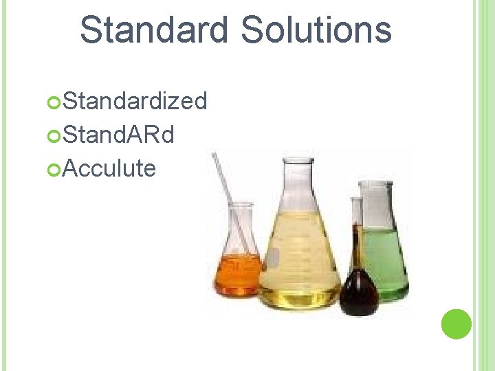 Standard Solutions Standardized Stand. ARd Acculute 