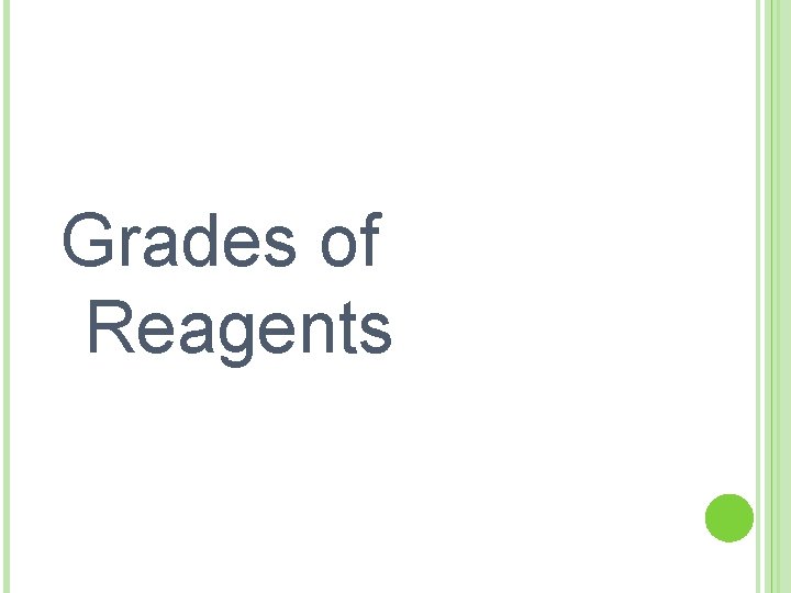 Grades of Reagents 