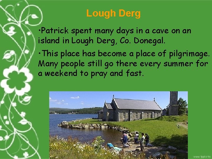 Lough Derg • Patrick spent many days in a cave on an island in