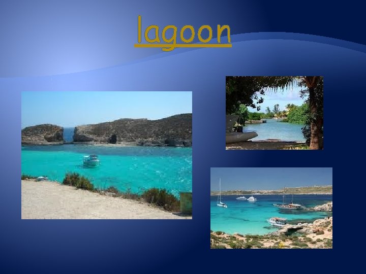lagoon 