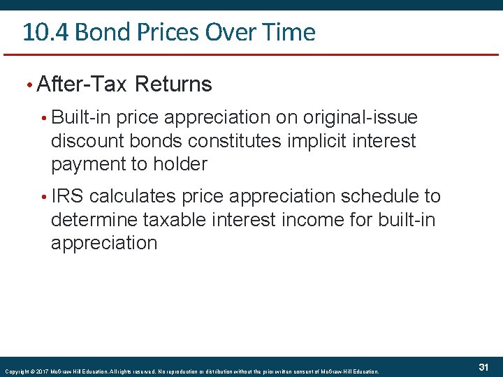 10. 4 Bond Prices Over Time • After-Tax Returns • Built-in price appreciation on