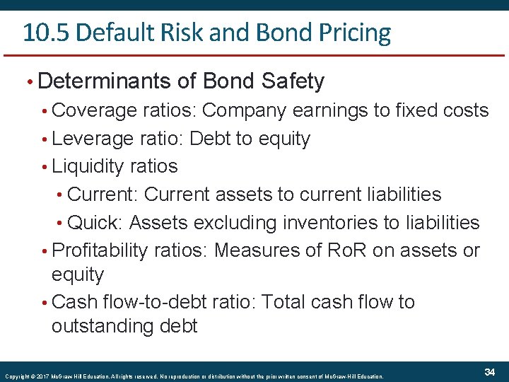 10. 5 Default Risk and Bond Pricing • Determinants of Bond Safety • Coverage