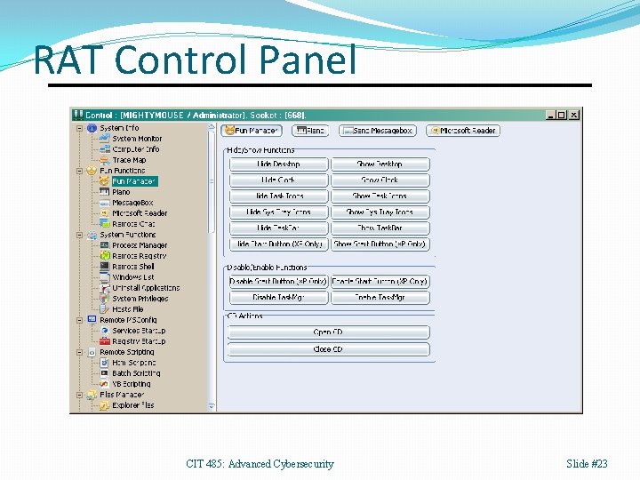 RAT Control Panel CIT 485: Advanced Cybersecurity Slide #23 