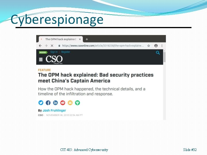 Cyberespionage CIT 485: Advanced Cybersecurity Slide #32 