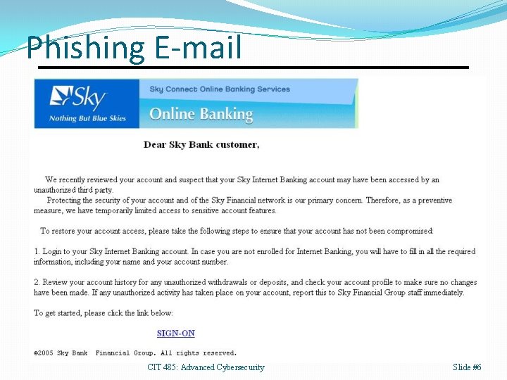 Phishing E-mail CIT 485: Advanced Cybersecurity Slide #6 