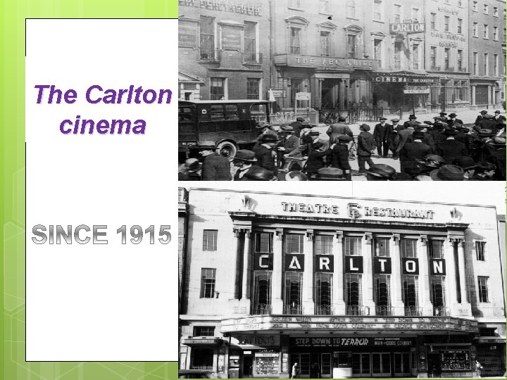 The Carlton cinema 