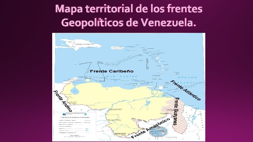 Mapa territorial de los frentes Geopolíticos de Venezuela. 
