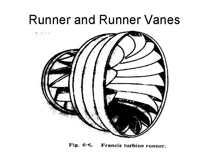 Runner and Runner Vanes Runner and Runner Vanes