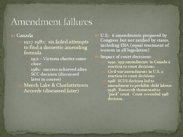 Amendment failures Canada 1927 -1982: six failed attempts to find a domestic amending formula