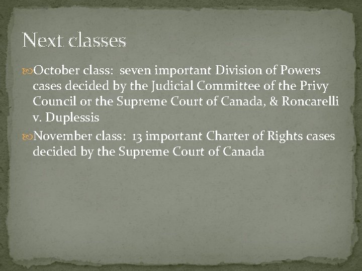 Next classes October class: seven important Division of Powers cases decided by the Judicial