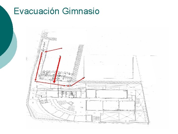 Evacuación Gimnasio 