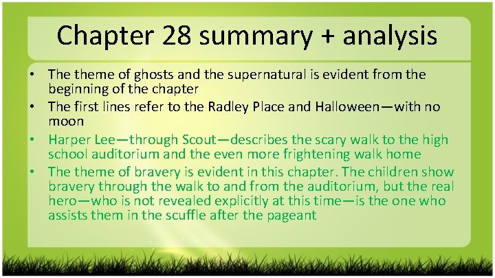 Chapter 28 summary + analysis • The theme of ghosts and the supernatural is