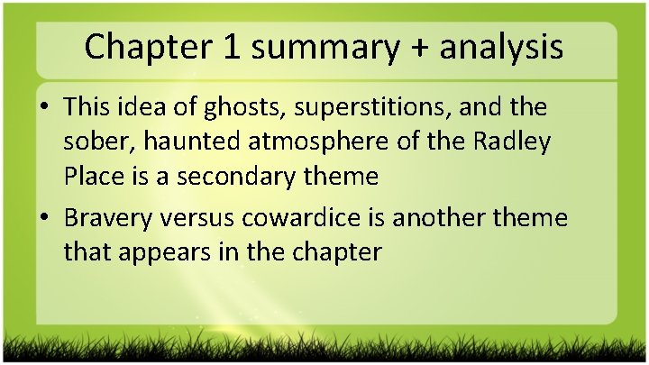 Chapter 1 summary + analysis • This idea of ghosts, superstitions, and the sober,