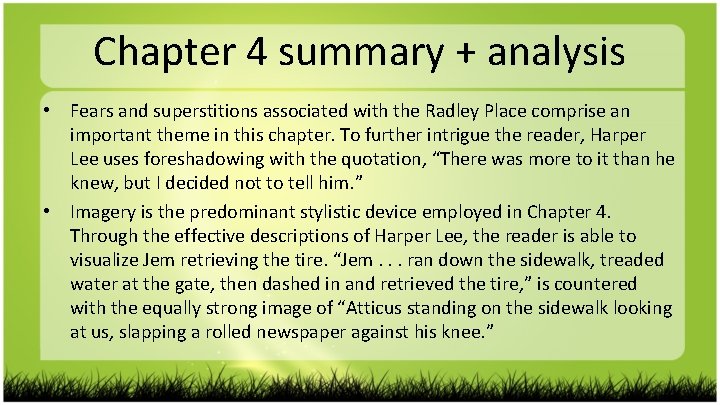Chapter 4 summary + analysis • Fears and superstitions associated with the Radley Place