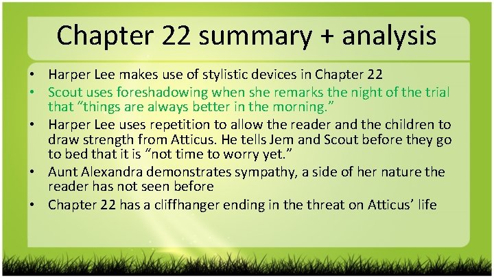 Chapter 22 summary + analysis • Harper Lee makes use of stylistic devices in