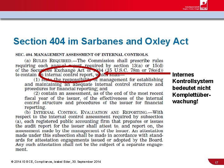 Section 404 im Sarbanes and Oxley Act Internes Kontrollsystem bedeutet nicht Komplettüberwachung! © 2014