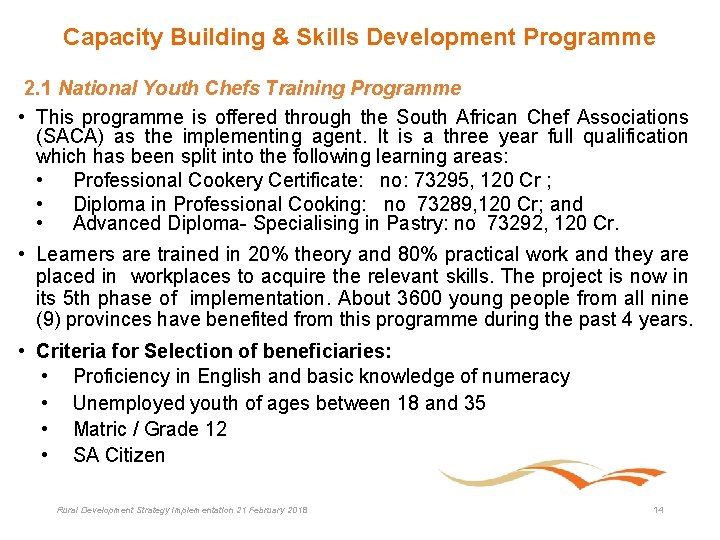 Capacity Building & Skills Development Programme 2. 1 National Youth Chefs Training Programme •