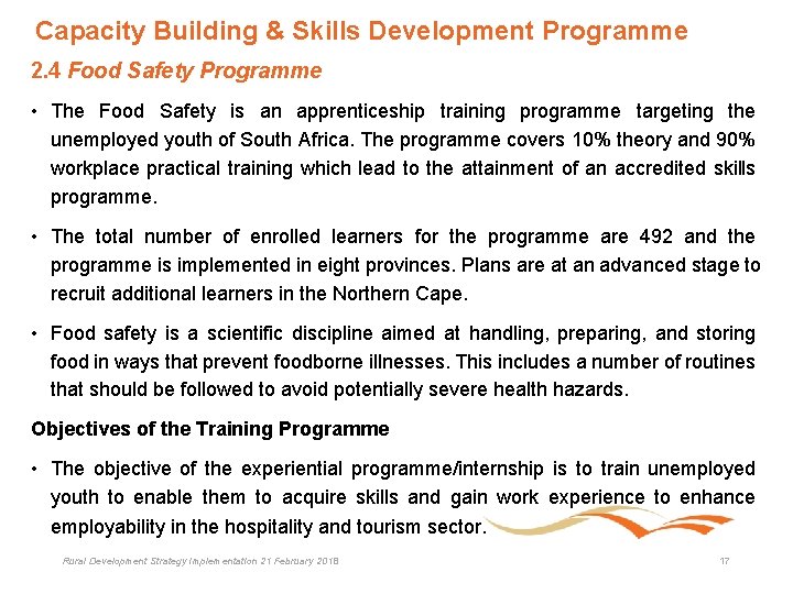 Capacity Building & Skills Development Programme 2. 4 Food Safety Programme • The Food